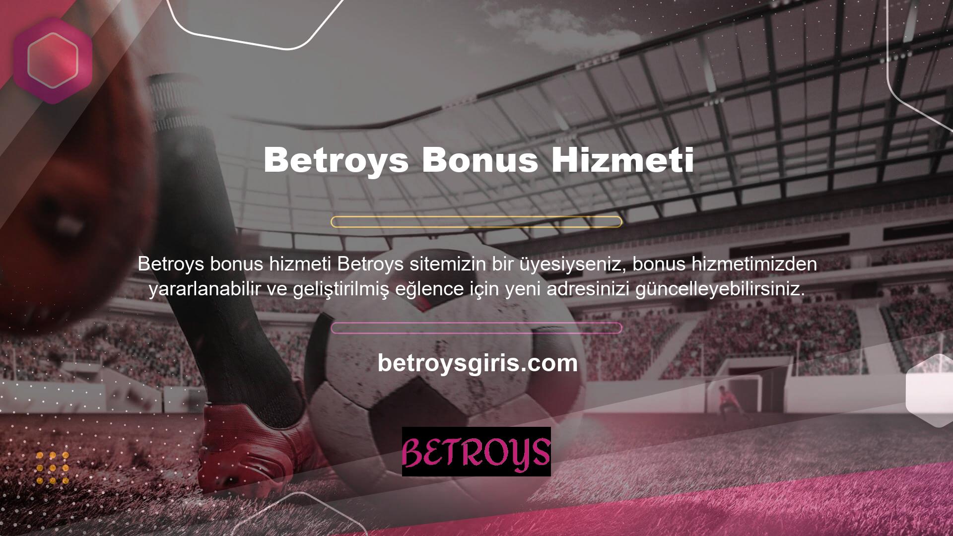 Betroys yeni adresinin maliyeti değişebilir